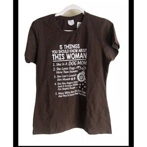 5 Things You Should Know About This Woman SZ Medium Brown T Shirt Dog Mom